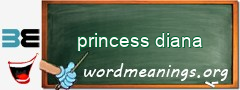 WordMeaning blackboard for princess diana